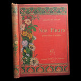 C.1890 Nos fleurs, plantes utiles et nuisibles, by Sablon